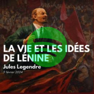 [Audio] La vie et les idées de Lénine